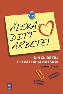 Bild på Älska ditt arbete