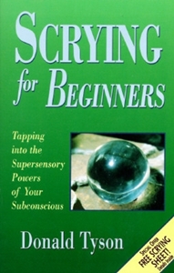 Bild på Scrying for beginners - tapping into the supersensory powers of your subcon