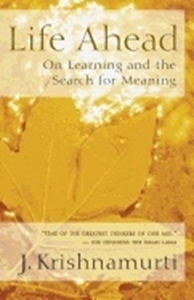 Bild på Life Ahead: On Learning & The Search For Meaning