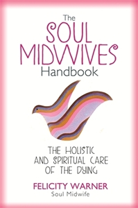 Bild på Soul midwives handbook - the holistic and spiritual care of the dying