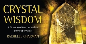 Bild på Crystal Wisdom Mini Inspiration Cards : Affirmations From the Ancient Power of Crystals